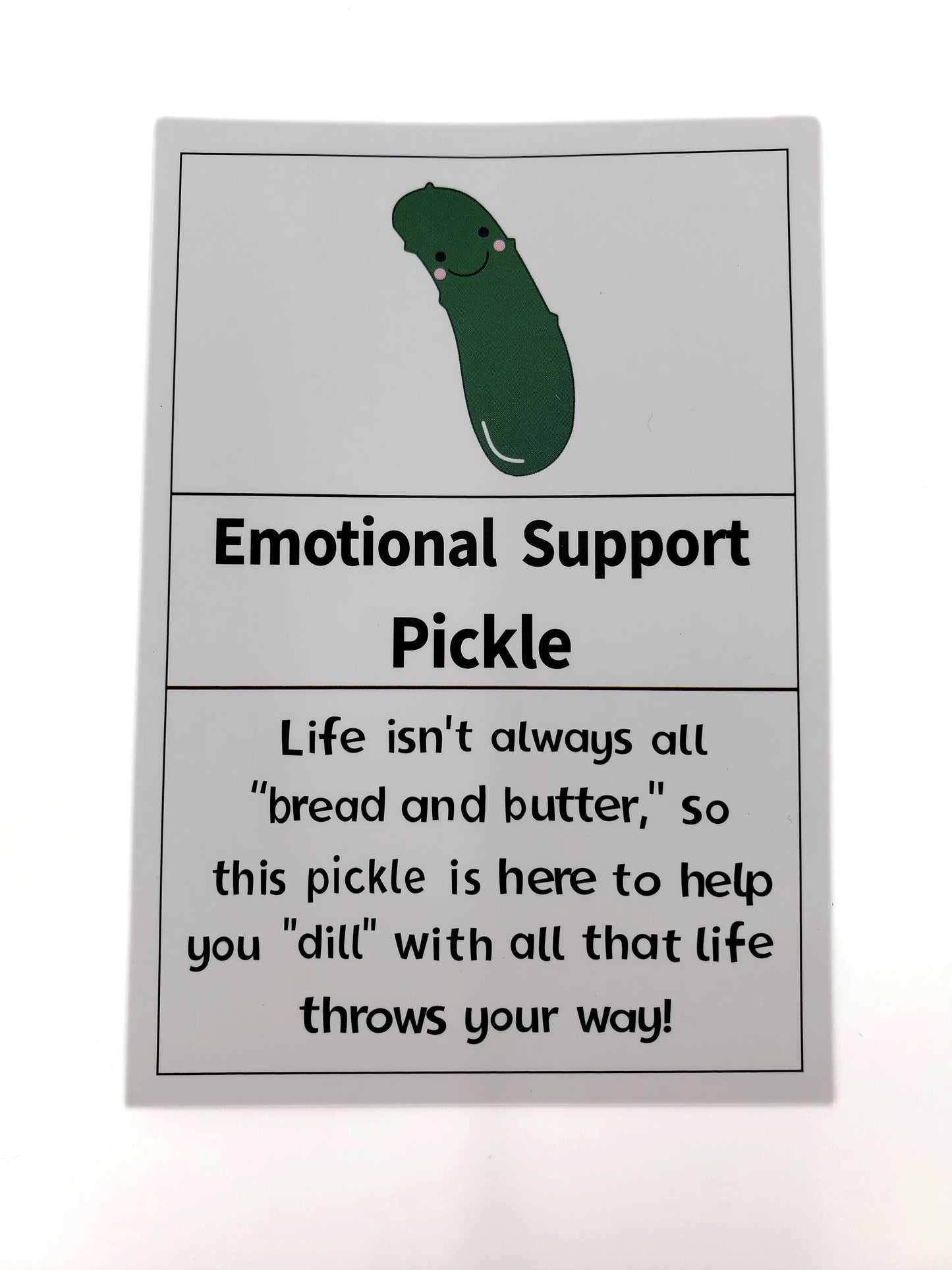 Your Personal Cheerleader - Big Dill Emotional Support Pickle